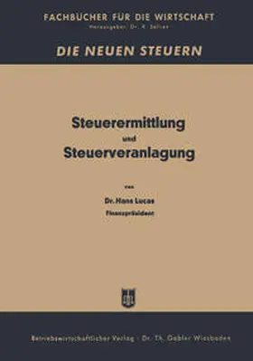 Lucas |  Steuerermittlung und Steuerveranlagung | eBook | Sack Fachmedien