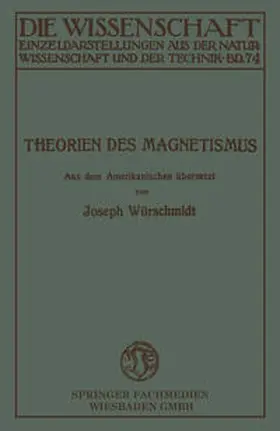 Würschmidt |  Theorien des Magnetismus | eBook | Sack Fachmedien