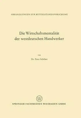 Schöber |  Die Wirtschaftsmentalität der westdeutschen Handwerker | eBook | Sack Fachmedien