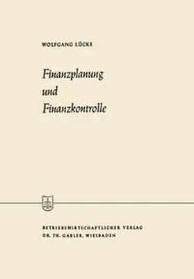 Lücke |  Finanzplanung und Finanzkontrolle | eBook | Sack Fachmedien