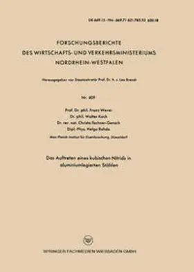 Wever / Koch / Rohde |  Das Auftreten eines kubischen Nitrids in aluminiumlegierten Stählen | eBook | Sack Fachmedien