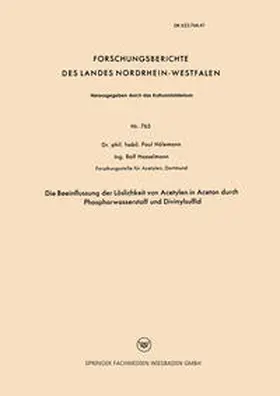 Hölemann |  Die Beeinflussung der Löslichkeit von Acetylen in Aceton durch Phosphorwasserstoff und Divinylsulfid | eBook | Sack Fachmedien