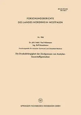 Hölemann |  Die Druckabhängigkeit der Zündgrenzen von Acetylen-Sauerstoffgemischen | eBook | Sack Fachmedien