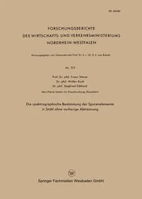 Wever | Die spektrographische Bestimmung der Spurenelemente in Stahl ohne vorherige Abtrennung | E-Book | www.sack.de