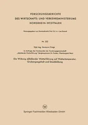 Frings |  Die Wirkung abfallender Wetterführung auf Wettertemperatur, Grubengasgehalt und Staubbildung | eBook | Sack Fachmedien