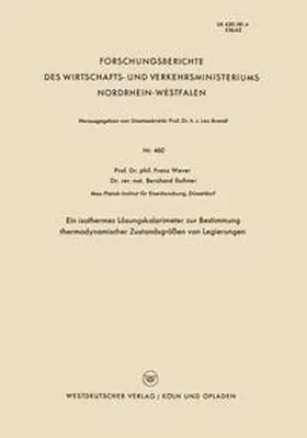 Wever |  Ein isothermes Lösungskalorimeter zur Bestimmung thermodynamischer Zustandsgrößen von Legierungen | eBook | Sack Fachmedien
