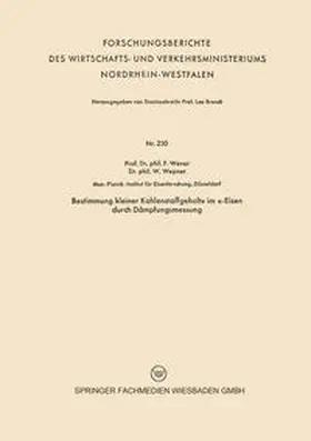 Wever |  Bestimmung kleiner Kohlenstoffgehalte im a-Eisen durch Dämpfungsmessung | eBook | Sack Fachmedien