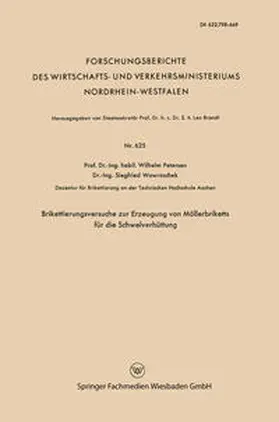 Petersen |  Brikettierungsversuche zur Erzeugung von Möllerbriketts für die Schwelverhüttung | eBook | Sack Fachmedien