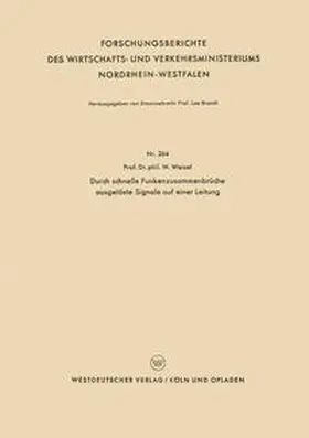 Weizel |  Durch schnelle Funkenzusammenbrüche ausgelöste Signale auf einer Leitung | eBook | Sack Fachmedien