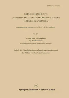 Hölemann | Einfluß der Oberflächenbeschaffenheit der Wandung auf den Ablauf von Azetylenexplosionen | E-Book | www.sack.de