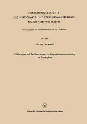 Arnold |  Erfahrungen mit Kernbohrungen zur Lagerstättenuntersuchung im Erzbergbau | eBook | Sack Fachmedien