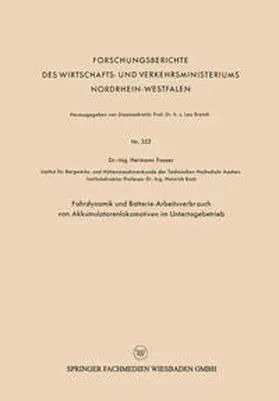 Fauser |  Fahrdynamik und Batterie-Arbeitsverbrauch von Akkumulatorenlokomotiven im Untertagebetrieb | eBook | Sack Fachmedien