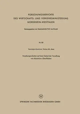  Forschungsarbeiten auf dem Gebiet der Veredlung von Aluminium-Oberflächen | eBook | Sack Fachmedien
