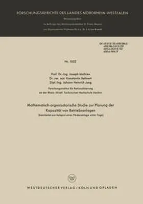 Mathieu |  Mathematisch-organisatorische Studie zur Planung der Kapazität von Betriebsanlagen (bearbeitet am Beispiel einer Förderanlage unter Tage) | eBook | Sack Fachmedien