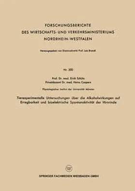 Schütz |  Tierexperimentelle Untersuchungen über die Alkoholwirkungen auf Erregbarkeit und bioelektrische Spontanaktivität der Hirnrinde | eBook | Sack Fachmedien