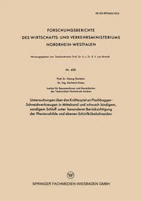 Garbotz |  Untersuchungen über das Kräftespiel an Flachbagger-Schneidwerkzeugen in Mittelsand und schwach bindigem, sandigem Schluff unter besonderer Berücksichtigung der Planierschilde und ebenen Schürfkübelschneiden | eBook | Sack Fachmedien