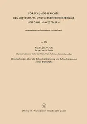 Fuchs | Untersuchungen über die Schnellverbrennung und Schnellvergasung fester Brennstoffe | E-Book | www.sack.de