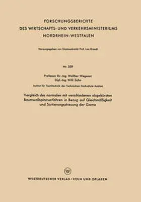 Wegener | Vergleich des normalen mit verschiedenen abgekürzten Baumwollspinnverfahren in Bezug auf Gleichmäßigkeit und Sortierungsstreuung der Garne | E-Book | www.sack.de