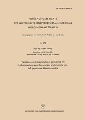 Freitag |  Verhalten von Katalytstrahlern bei Betrieb mit Luftvormischung zum Gas and der Verbrennung von Luft gegen eine Gasatmosphäre | eBook | Sack Fachmedien
