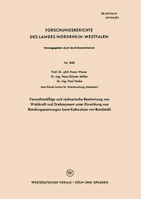 Wever |  Versuchsmäßige und rechnerische Bestimmung von Walzkraft und Drehmoment unter Einwirkung von Bandzugspannungen beim Kaltwalzen von Bandstahl | eBook | Sack Fachmedien