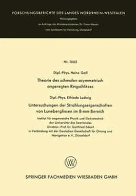Gall | Theorie des schmalen asymmetrisch angeregten Ringschlitzes. Untersuchungen der Strahlungseigenschaften von Luneberglinsen im 8-mm-Bereich | E-Book | www.sack.de