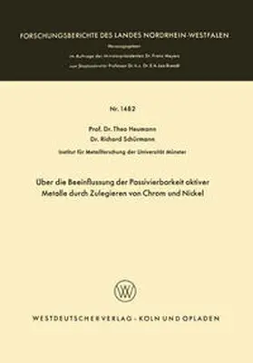 Heumann | Über die Beeinflussung der Passivierbarkeit aktiver Metalle durch Zulegieren von Chrom und Nickel | E-Book | www.sack.de