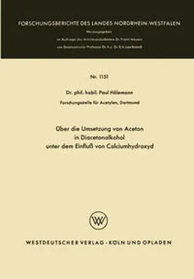 Hölemann |  Über die Umsetzung von Aceton in Diacetonalkohol unter dem Einfluß von Calciumhydroxyd | eBook | Sack Fachmedien