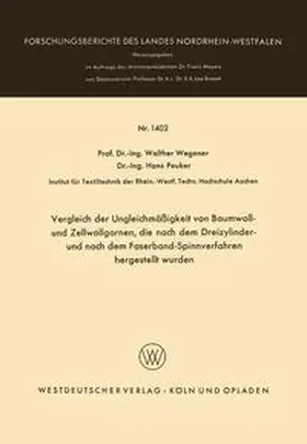 Wegener |  Vergleich der Ungleichmäßigkeit von Baumwoll- und Zellwollgarnen, die nach dem Dreizylinder- und nach dem Faserband-Spinnverfahren hergestellt wurden | eBook | Sack Fachmedien