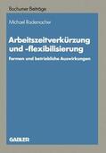 Rademacher |  Rademacher, M: Arbeitszeitverkürzung und -flexibilisierung | Buch |  Sack Fachmedien