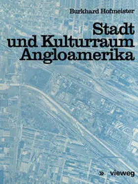 Hofmeister |  Stadt und Kulturraum Angloamerika | eBook | Sack Fachmedien