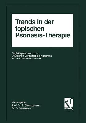 Christophers | Christophers, E: Trends in der topischen Psoriasis-Therapie | Buch | 978-3-663-05265-4 | sack.de