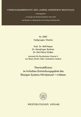 Haase |  Thermodiffusion im kritischen Entmischungsgebiet des flüssigen Systems Nitrobenzol + n-Hexan | eBook | Sack Fachmedien