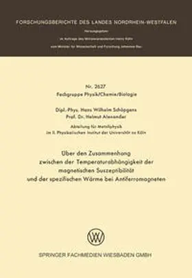 Schöpgens |  Über den Zusammenhang zwischen der Temperaturabhängigkeit der magnetischen Suszeptibilität und der spezifischen Wärme bei Antiferromagneten | eBook | Sack Fachmedien