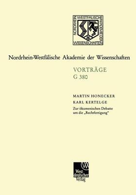 Honecker / Kertelge | Kertelge, K: Zur ökumenischen Debatte um die ¿Rechtfertigung | Buch | 978-3-663-05346-0 | sack.de