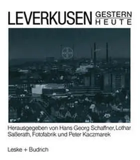 Schaffner |  Leverkusen Gestern Heute | eBook | Sack Fachmedien