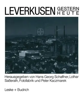 Schaffner |  Leverkusen Gestern Heute | Buch |  Sack Fachmedien