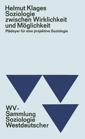 Klages | Soziologie zwischen Wirklichkeit und Möglichkeit | E-Book | www.sack.de