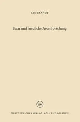 Brandt |  Staat und friedliche Atomforschung | eBook | Sack Fachmedien