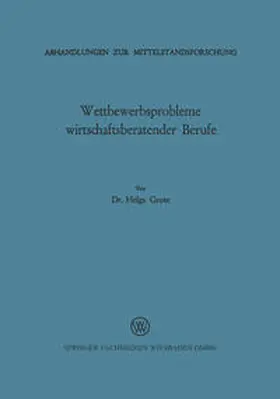 Grote |  Wettbewerbsprobleme wirtschaftsberatender Berufe | eBook | Sack Fachmedien