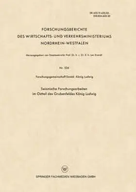Seismische Forschungsarbeiten im Ostteil des Grubenfeldes König Ludwig | E-Book | www.sack.de