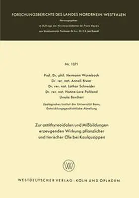 Wurmbach / Biwer / Schneider | Zur antithyreoidalen und Mißbildungen erzeugenden Wirkung pflanzlicher und tierischer Öle bei Kaulquappen | E-Book | www.sack.de
