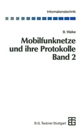 Walke |  Mobilfunknetze und ihre Protokolle | eBook | Sack Fachmedien