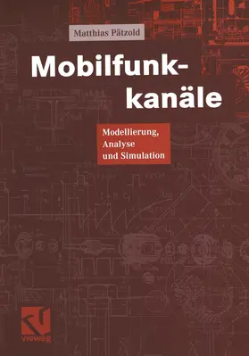 Pätzold / Mildenberger |  Mobilfunkkanäle | Buch |  Sack Fachmedien