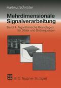 Schröder |  Mehrdimensionale Signalverarbeitung | Buch |  Sack Fachmedien