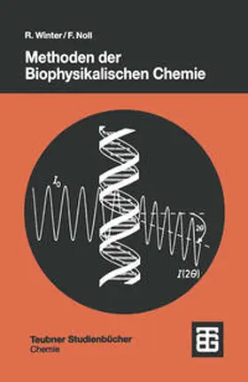 Winter / Noll |  Methoden der Biophysikalischen Chemie | eBook | Sack Fachmedien