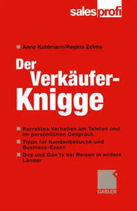 Kuhlmann / Zelms |  Der Verkäufer-Knigge | eBook | Sack Fachmedien