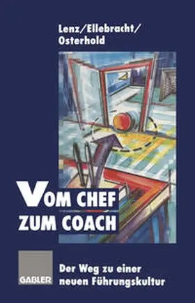 Lenz / Ellebracht / Osterhold |  Vom Chef zum Coach | eBook | Sack Fachmedien