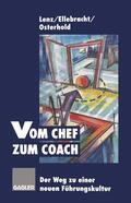 Lenz / Osterhold / Ellebracht |  Vom Chef zum Coach | Buch |  Sack Fachmedien