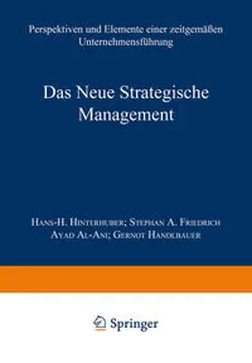 Hinterhuber / Friedrich / Al-Ani |  Das Neue Strategische Management | eBook | Sack Fachmedien