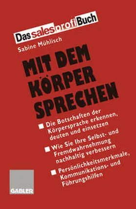 Mühlisch |  Mit dem Körper Sprechen | eBook | Sack Fachmedien